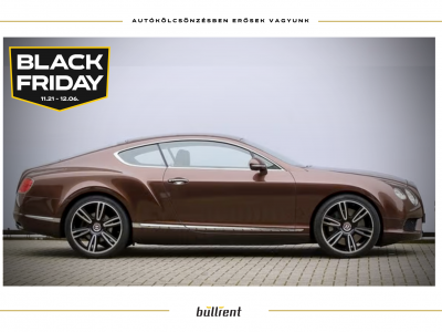 Black Friday Bentley Continental GT Speed W12 Bérelhető autó autóbérlés bérlés bullrent élményvezetés