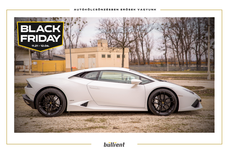 Black Friday Lamborghini Huracan LP610-4 élményvezetés autóbérlés bullrent